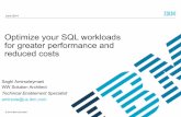 Optimize your SQL workloads for greater … your SQL workloads for greater performance and ... Optimizing the workload with Optim Query ... db2tools/opti-expert-zos/ Tuning SQL with