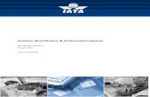 Aviation Identification & Authorisation System · PIV-AV scope of use ... Airport Access Control System Issue & Manage Credentials ... Aviation Identification & Authorisation System