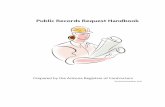 Public Records Request Handbook - AZ · Public Records Request Handbook ... Private or Personal Documents are not Public Records 1. ... News-Gathering is Not a Commercial Purpose