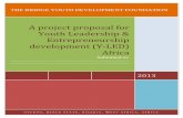 A project proposal for Youth Leadership & Entrepreneurship ... · A project proposal for Youth Leadership & Entrepreneurship development ... Youth Leadership & Entrepreneurship Development