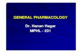 GENERAL PHARMACOLOGY Dr. Hanan Hagar MPHL - 231libvolume7.xyz/physiotherapy/bsc/2ndyear/pharmacology/general... · by Katzung Pharmacology ... Are studies of the absorption, distribution,