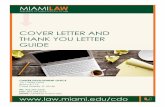 A. COVER LETTERS - University of Miamimedia.law.miami.edu/career-development-office/pdf/2014/...A. COVER LETTERS I. OVERVIEW - WHAT IS A COVER LETTER? A cover letter should always