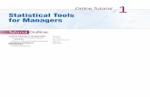 Online Tutorial 1 Statistical Tools for Managerswps.pearsoned.co.uk/.../9796522/online_tutorials/heizer10e_tut1.pdf · Online Tutorial 1 Statistical Tools for Managers Tutorial Outline