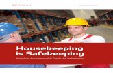 Housekeeping is Safekeeping - SafetySmart …compliance.safetysmart.com/wp-content/uploads/2016/03/SafetySmart...Housekeeping is Safekeeping ... The Importance of Good Housekeeping