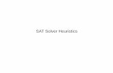 SAT Solver Heuristics - swtv.kaist.ac.krswtv.kaist.ac.kr/courses/cs453-sw-verification-tech-fall-10/model... · • MiniSat is a fast SAT solver developed by Niklas Eén an ... (BCP)