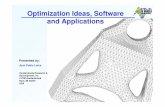 Optimization Ideas, Software and Applications - … · Optimization Ideas, Software and Applications ... • Uses standard Nastran input files ... CSHEAR • Plate/shell ...