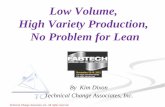 Low Volume, High Variety Production, No Problem for Lean Volume Hig… ·  · 2014-08-13Low Volume, High Variety Production, No Problem for Lean . ... Traditional Layout . ... RIP