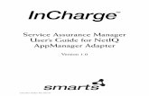 InCharge Service Assurance Manager User's Guide for NetIQ AppManager Adapter Version 1 · User’s Guide for NetIQ AppManager Adapter Version 1.0. Cisco Part ... CAUSED AND ON ANY