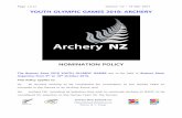 YOUTH OLYMPIC GAMES 2018: ARCHERY · Page 1 of 12 Version 1.0 – 14-Mar-2017 Archery New Zealand Inc  Patron: B. C. Fraser YOUTH OLYMPIC GAMES 2018: ARCHERY