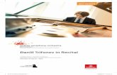 Daniil Trifonov in Recital - d32h38l3ag6ns6.cloudfront.net · Daniil Trifonov in Recital ... music can. It is a privilege for us to look after the magnificent instrument you see before