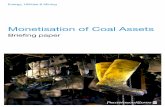 Monetisation of Coal Assets - PwC · Monetisation of Coal Assets Briefing paper Energy, Utilities & Mining pwc. PricewaterhouseCoopers LLP 1 ... SCG and UCG concern gasification of