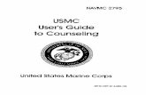 NAVMC 2795 USMC User's Guide to Counseling · NAVMC 2795, U.S. Marine Corps User's Guide to Counseling, provides a means to assist Marine leaders and their Marines ... directed toward