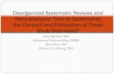 Disorganized Systematic Reviews and Meta-analyses: … · Evidence frequently incorporated in guidelines and ... by pointing out the occasional errors, ... Systematic Review Publications