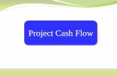 Project Cash Flow - جامعة الملك سعودfac.ksu.edu.sa/sites/default/files/Topic_7_Project Cash Flow.pdfThe net cash flow is the difference between cash out and income at