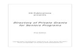 Directory of Private Grants for Seniors Programsofie.kapiolani.hawaii.edu/.../2013/01/PFU-DirPrivateSeniorGrants.pdf · Directory of Private Grants for Seniors Programs First Edition