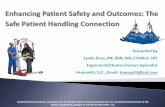 Enhancing Patient Safety and Outcomes: The Safe Patient Handling Patient Safety... · PDF fileEnhancing Patient Safety and Outcomes: The Safe Patient Handling Connection Presented