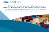 Pain Management Programs – Which Patient for … Management Programs – Which Patient for Which Program? A guide for NSW Tier 3 and Tier 2 public health facilities providing pain