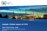 Update: Global status of CCS - CSLF · Update: Global status of CCS ... *Percentage increase in total discounted mitigation costs ... World Energy Outlook 2014, Global CCS Institute