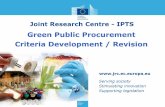 Green Public Procurement Criteria Development / Revisionec.europa.eu/environment/gpp/pdf/23_10_2013/10 AG-GPP_JRC_prod… · Green Public Procurement Criteria Development / Revision