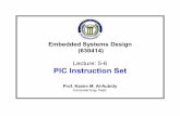 Embedded Systems Design (630414) Lecture: 5-6 PIC ... · Embedded Systems Design (630414) Lecture: 5-6 PIC Instruction Set ... Example: Data transfer Transfer of data in a MC is done