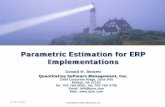 Parametric Estimation for ERP Implementations Estimation for ERP Implementations ... • Normalize them to a common elementary unit (using gearing factors) ... Complex Interfaces 1520