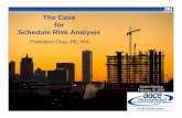 The Case for Schedule Risk Analysis Final - nflaace.org · The Case for Schedule Risk Analysis Section Meeting February 19, ... Parametric Modeling ... cycle does not conform to scheduling