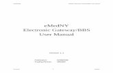 eMedNY Electronic Gateway/BBS User Manual€¦ · 02/08/2008 eMedNY Electronic Gateway/BBS User Manual ... does not represent a commitment on the part of New York State or Computer