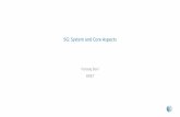 5G: System and Core Aspects - ATIS LTE Legacy Cellular RATs Wireline / Others LTE Core with ... • The packet core forms a critical component of an end to end 5G system. To fulfill