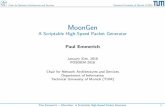 MoonGen - A Scriptable High-Speed Packet Generator · A Scriptable High-Speed Packet Generator Paul Emmerich January 31st, ... I AS5712-54X 10/40 GbE OpenFlow switch ... 1.2 1.3 1.4