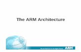 The ARM Architecture - oucoecs.ou.edu/Monte.P.Tull/ece3223/University_PresentationQ4'10.pdf · 2 Agenda Introduction to ARM Ltd ARM Architecture/Programmers Model Data Path and Pipelines