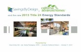 and the new 2013 Title 24 Energy Standards · Title 24, 2013-Lighting Lighting • All lighting fixture requirements are Mandatory Measures • Standards only apply to permanently