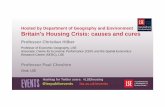 Britain's Housing Crisis: causes and cures - LSE Home · Britain's Housing Crisis: causes and cures Professor Christian Hilber Professor of Economic Geography, LSE ... default risks