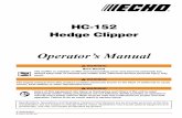 HC-152 Hedge Clipper - Chainsaws, Trimmers, Blowers, …€¦ · HC-152 Hedge Clipper ... Failure to do so could result in serious injury. 2 X7532249501 ... Manual Safety Symbols