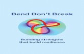 Bend Don’t Break - Health and Social Care in Northern Ireland · Resilience during tough times is about being like a palm tree. Bend, don’t break! Bend Don’t Break: ... •