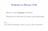 Welcome to Physics 2130 - utoledo.eduastro1.panet.utoledo.edu/~tkvale/phys2130/fall2004/Chapter01-1.pdfWelcome to Physics 2130 ... Chapter 1 Measurement • Importance of Physics –