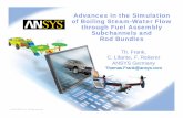 Advances in the Simulation of Boiling Steam-Water Flow … · Advances in the Simulation of Boiling Steam-Water Flow through Fuel Assembly SubchannelsSubchannels and Subchannels and