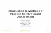 Introduction to Methods of Process Safety Hazard Assessment … · November 2009 S&PP Consulting, Inc. 3 AGENDA •Why Process Safety Reviews? •Hazard Assessment Methods –HAZOP