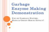 USE OF GARBAGE ENZYME REDUCE GREEN HOUSE …media.canon-asia.com/local/my/live/aboutus/pdf/garbage_enzyme.pdf · Save Money! Reduce usage of by mixing Garbage enzyme and water ...