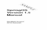 SpringOS Version 1.5 Manualk-chinen/pg/springos/unstables/spo15manual-100617… · Preface Network products should be tested practically like other industrial products. SpringOS helps