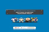 GETTING STARTED TEACHER PACK - … · 1 5 7 This Getting Started Teacher Pack will orient you to ... Assessment Creating Content for ... guiding principles of game design and systems
