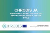 ADDRESSING CHRONIC DISEASES AND HEALTHY AGEING …chrodis.eu/wp-content/uploads/2015/06/WP4-Geriatria-en-Aragon-19... · ADDRESSING CHRONIC DISEASES AND HEALTHY AGEING ACROOS THE