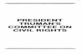 PRESIDENT TRUMAN'S COMMITTEE ON CIVIL RIGHTS · PRESIDENT TRUMAN'S COMMITTEE ON CIVIL RIGHTS ... labor, education, and ... 1284 South Carolina White Primary Case. 6pp. 1290 Staff.