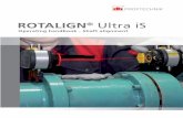 Operating handbook - Shaft alignment · ROTALIGN Ultra iS Shaft handbook 2 Foreword ROTALIGN Ultra iS is industry’s first intelligent alignment system. The system combines the features