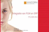 Integratie van PLM en ERP - PTC/USER · Integratie van PLM en ERP PTC/USER 2012 Xandorra Dirk Luwaert - Maurice Van Hout . ... ESI/TIBCO Tasks JMS Queue TIBCO BW WS SAP Adap & SAP