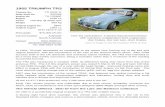 1955 TRIUMPH TR3 - TR Register SUD-57.pdf · 1955 TRIUMPH TR3 Chassis No. TS 9439 '0' Body Shell No. 842458 Engine No. TS 13296E Engine 2188 cc Power 100 bhp @ 5000 rpm Weight 955