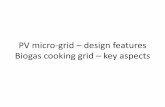 PV micro-grid design features Biogas cooking grid key aspectsindien.ahk.de/fileadmin/ahk_indien/Dokumente/Delegatio… ·  · 2014-09-23for cooking in all parts of rural areas because