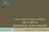 DUVAL COUNTY PUBLIC SCHOOLS 2013-2014 STRATEGIC … · DUVAL COUNTY PUBLIC SCHOOLS 2013-2014 STRATEGIC PLAN UPDATE January 18, ... We expect the highest standards ... art and music