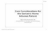 Care Considerations for the Geriatric Home Infusion … Considerations for the Geriatric Home ... €12‐30/news/69382595_1_nursing ... "Clinical Pharmacology In The Geriatric ...