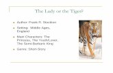 The Lady or the Tiger? - Home - Woodland Hills School District 9... · Does the lady or the tiger emerge? ... (entertain, persuade, express opinions, describe, or inform) Draw conclusions