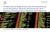 A Bet Gone Bad: How the Professional and Amateur … the law and economics of innovation, risk and regulation. ... of the Professional and Amateur Sports Protection Act (PASPA), which